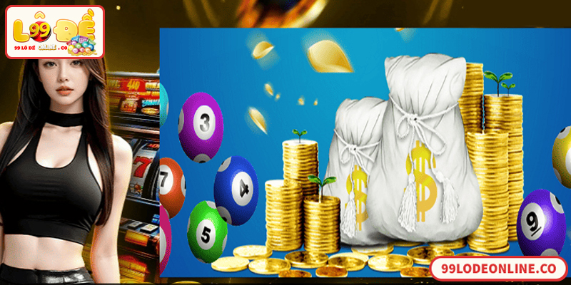 Lô đề 1 ăn 99 – tỷ lệ trả thưởng phổ biến trong lô đề online